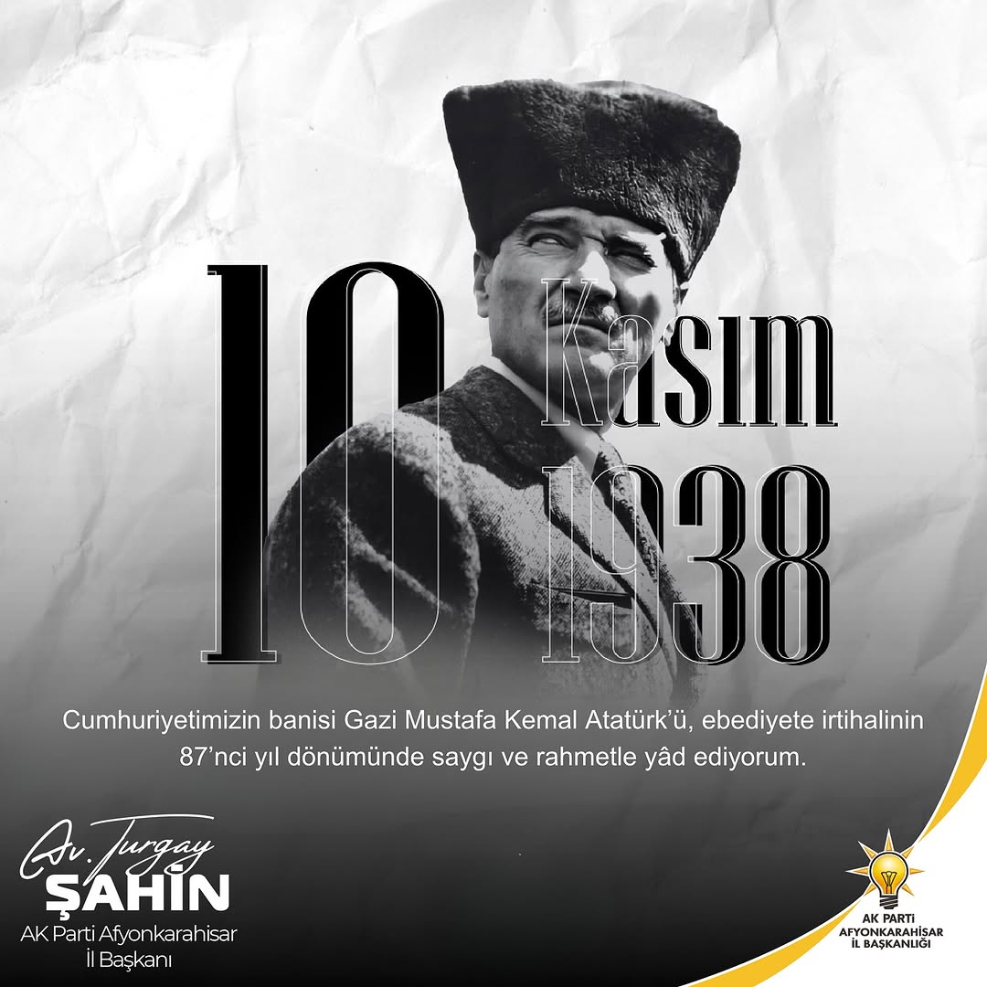 Mustafa Kemal Atatürk'ü Saygıyla Anıyoruz