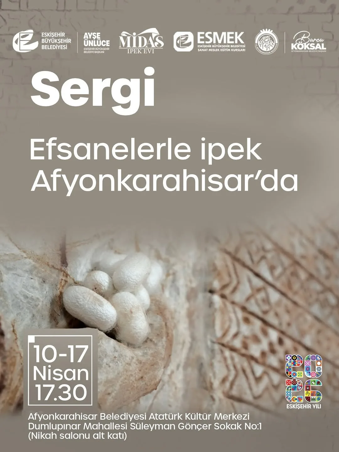 Eskişehir Büyükşehir Belediyesi Efsanelerle İpek Sergisi Duyurusu