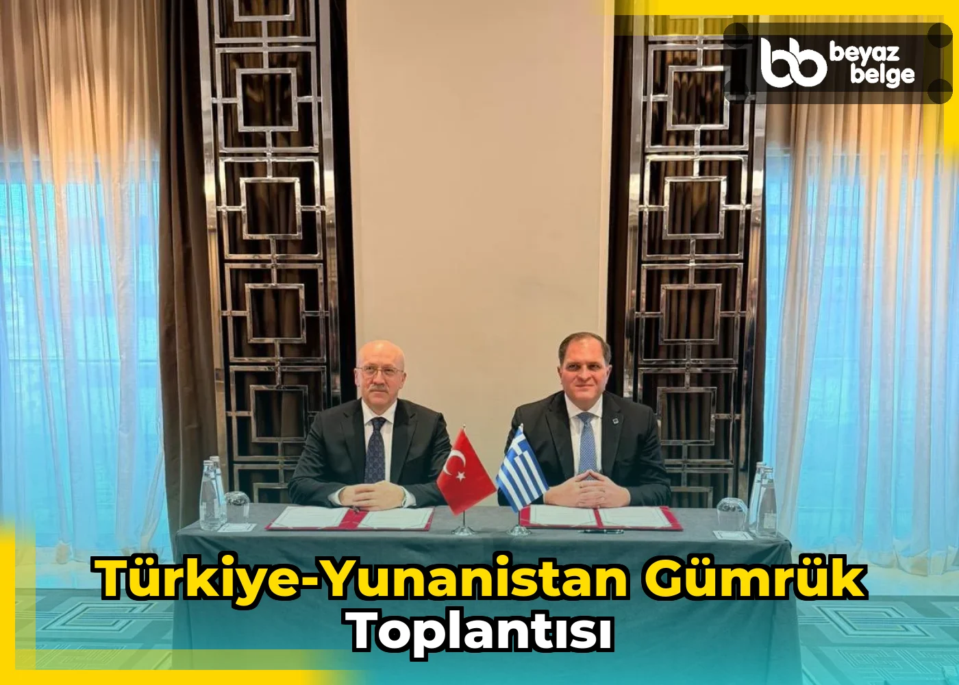 Türkiye-Yunanistan Gümrük Toplantısı