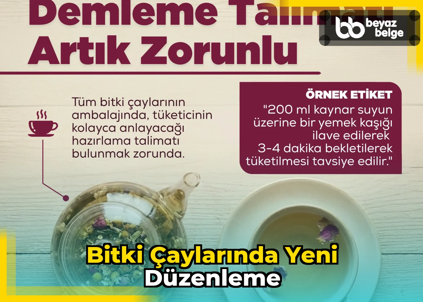Bitki Çaylarında Yeni Düzenleme