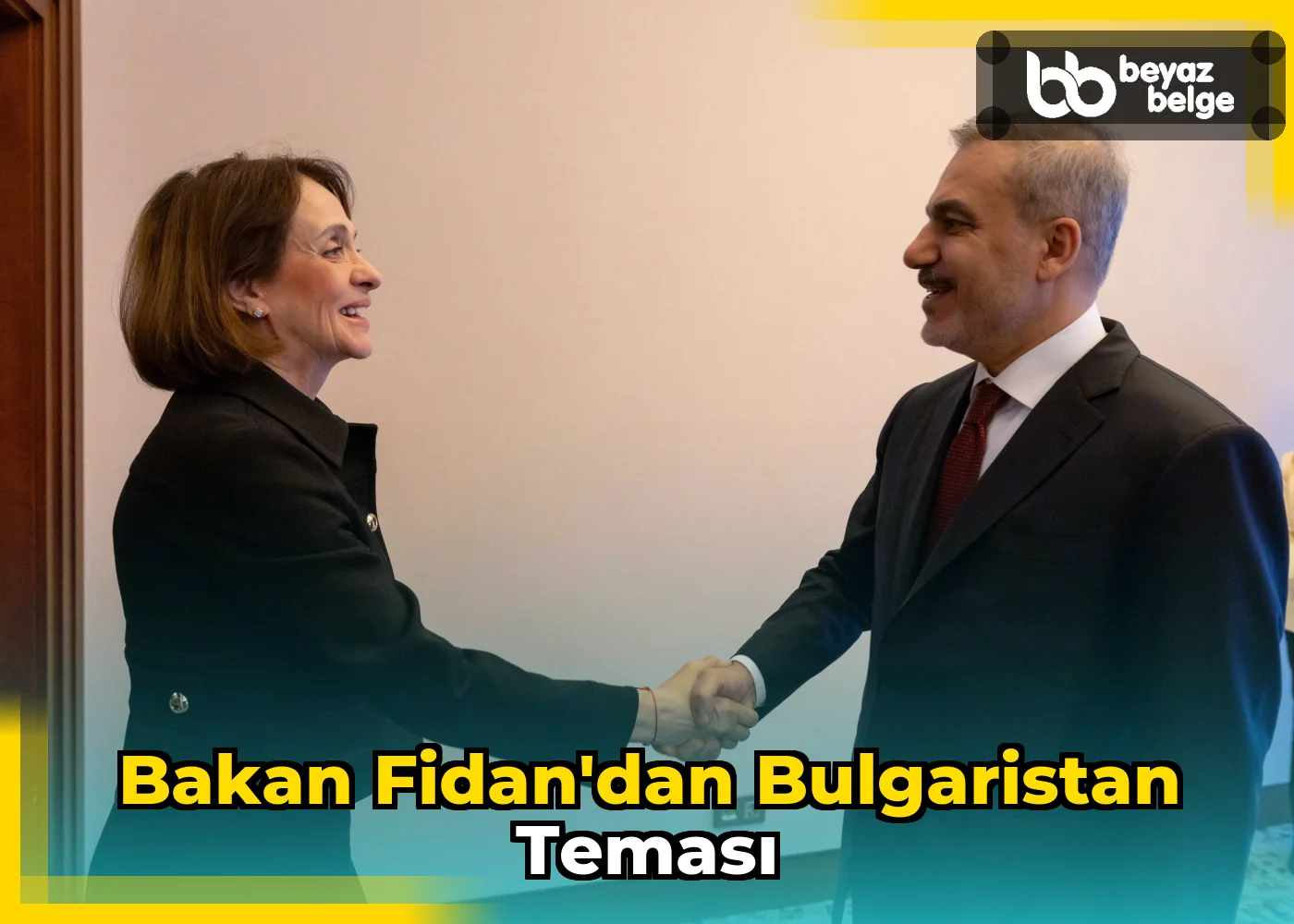Bakan Fidan'dan Bulgaristan Teması