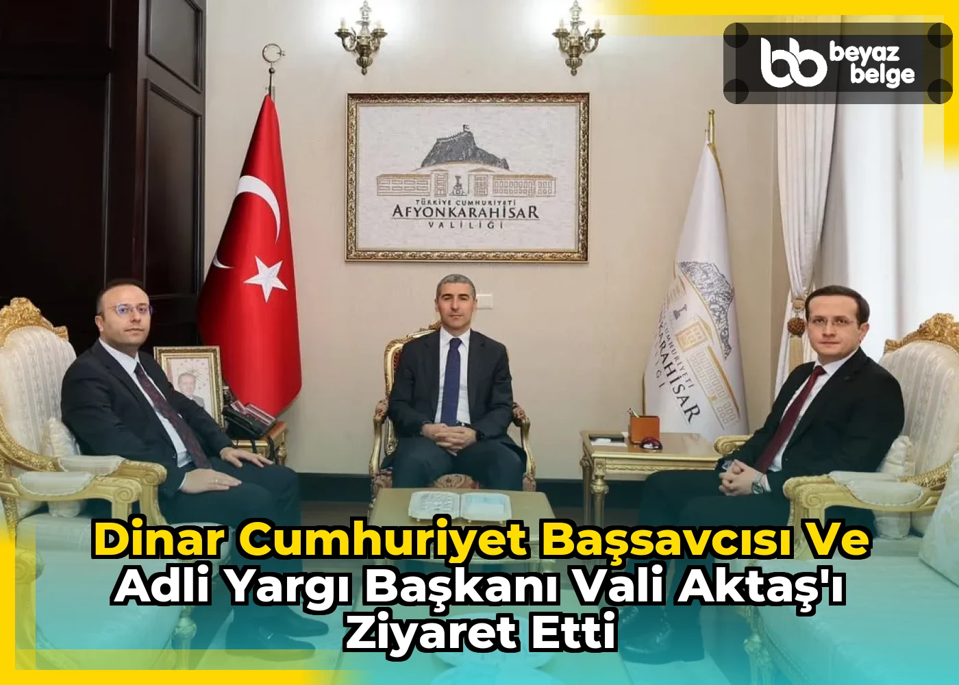 Dinar Cumhuriyet Başsavcısı ve Adli Yargı Başkanı Vali Aktaş'ı Ziyaret Etti
