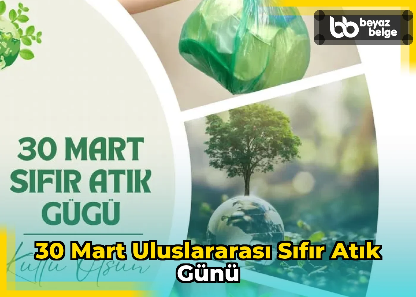 30 Mart Uluslararası Sıfır Atık Günü