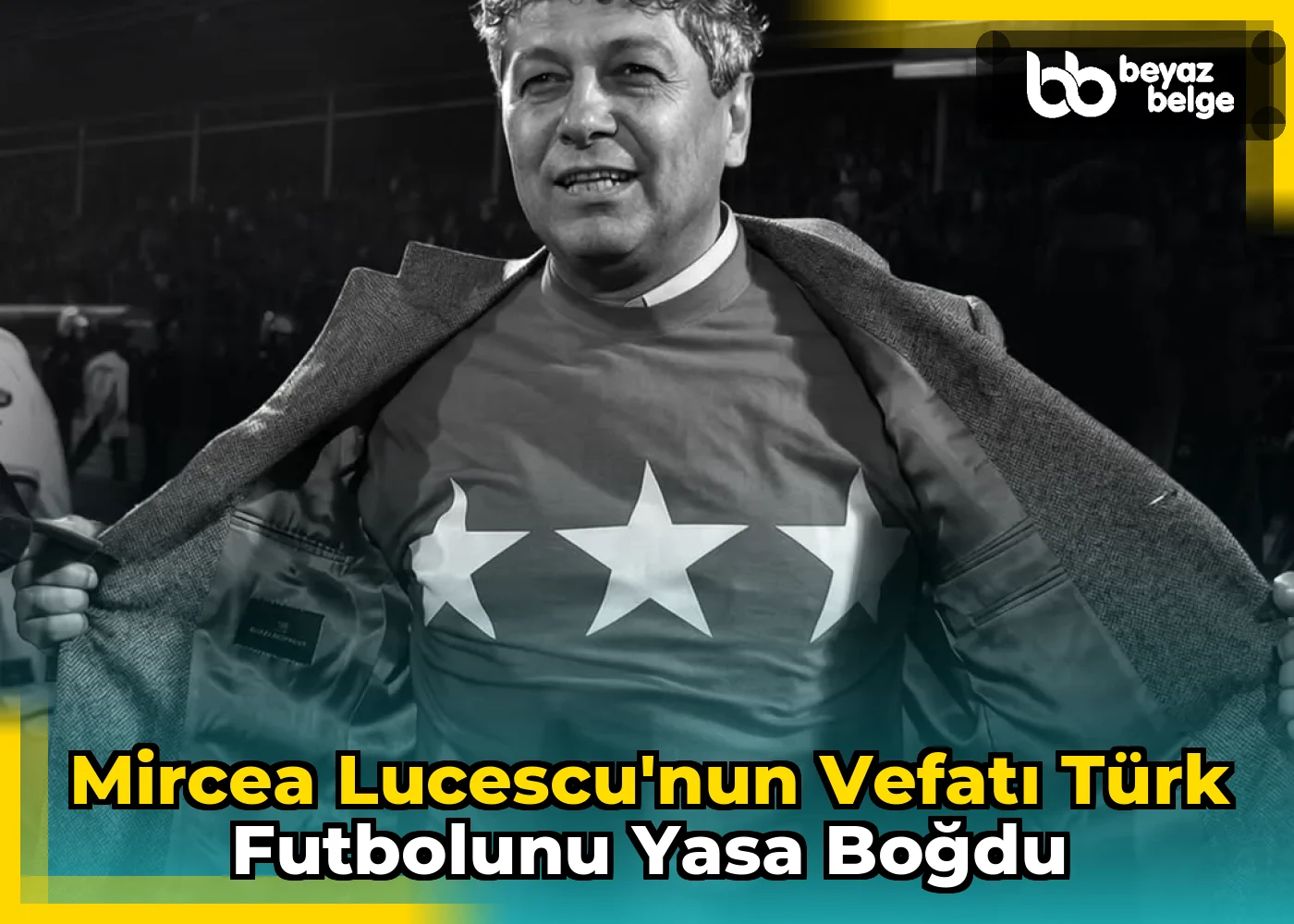 Mircea Lucescu'nun Vefatı Türk Futbolunu Yasa Boğdu