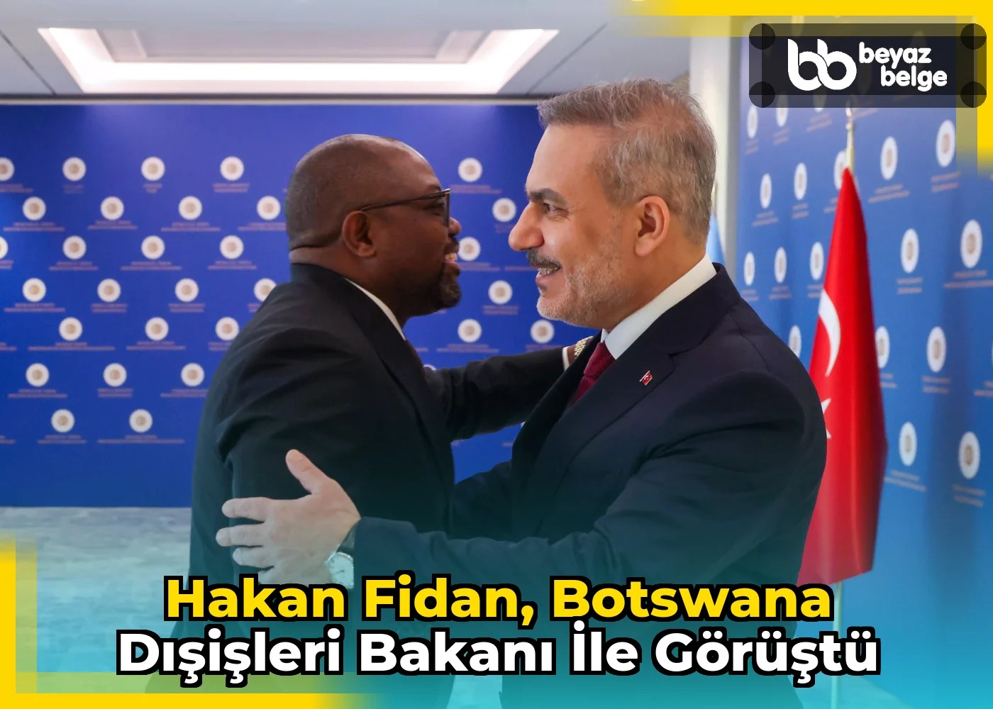 Hakan Fidan, Botswana Dışişleri Bakanı ile görüştü