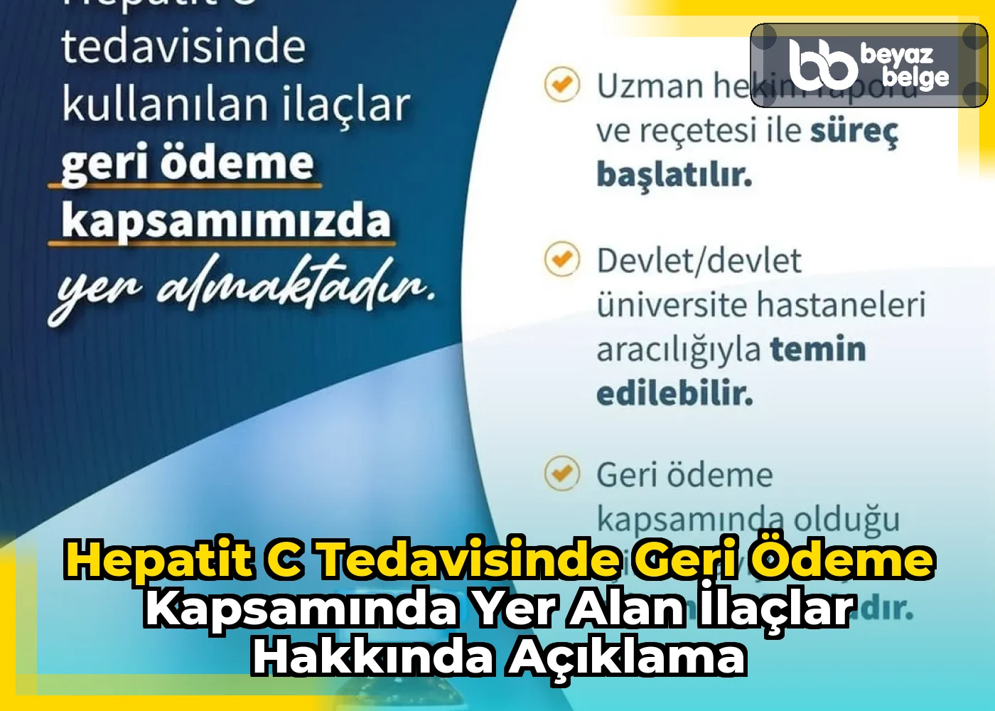 Hepatit C Tedavisinde Geri Ödeme Kapsamında Yer Alan İlaçlar Hakkında Açıklama