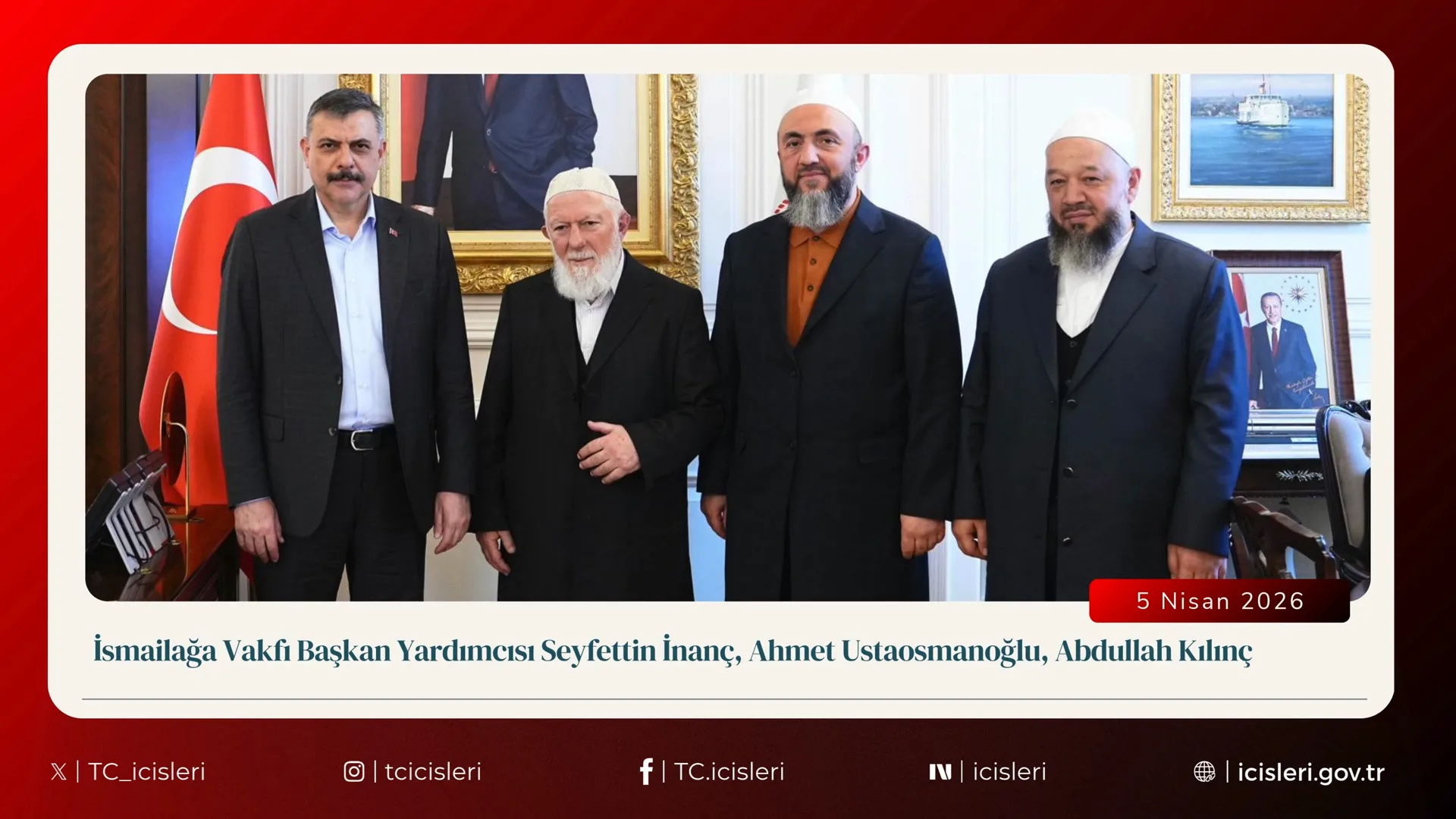 İçişleri Bakanı Mustafa Çiftçi'nin Kabul ve Görüşmeleri