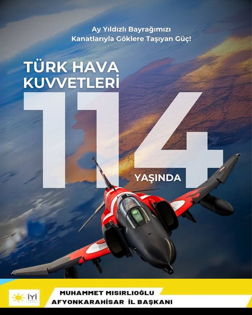 İYİ Parti Afyonkarahisar'dan Türk Hava Kuvvetleri'ne Kutlama