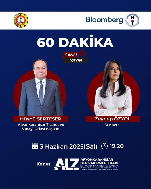 Afyonkarahisar Ticaret ve Sanayi Odası Başkanı Serteser, Bloomberg HT’de Blok Mermer Fuarı’nı Değerlendirecek
