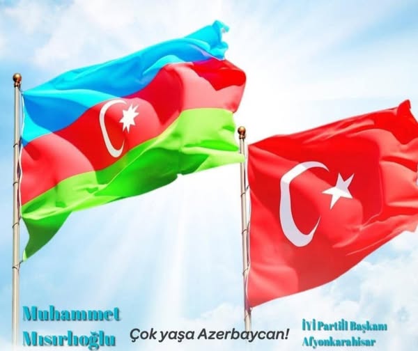 İYİ Parti Afyonkarahisar'dan Azerbaycan'a Bağımsızlık Mesajı