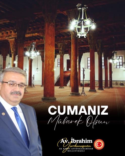 AK Parti Afyonkarahisar Milletvekili Yurdunuseven'den Cuma Mesajı