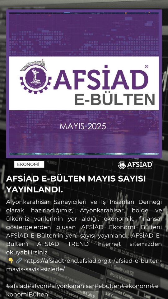 Afyonkarahisar Ekonomisi AFSİAD Bülteni ile Masaya Yatırıldı
