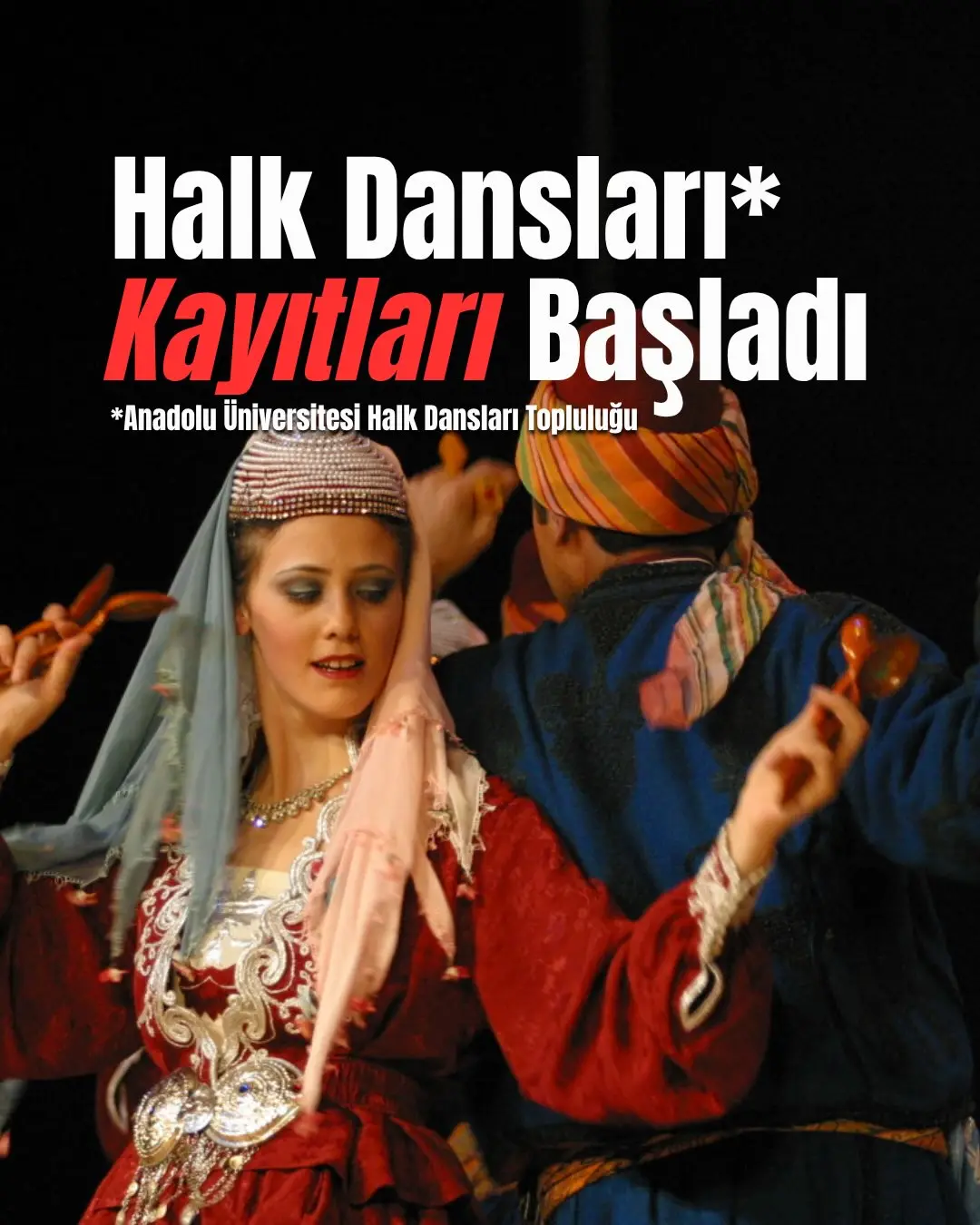 Anadolu Üniversitesi'nde Halk Dansları Topluluğu Başvuruları Başladı