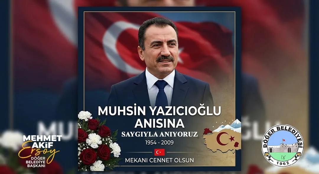 Döğer Belediyesi'nden Muhsin Yazıcıoğlu'na Vefa