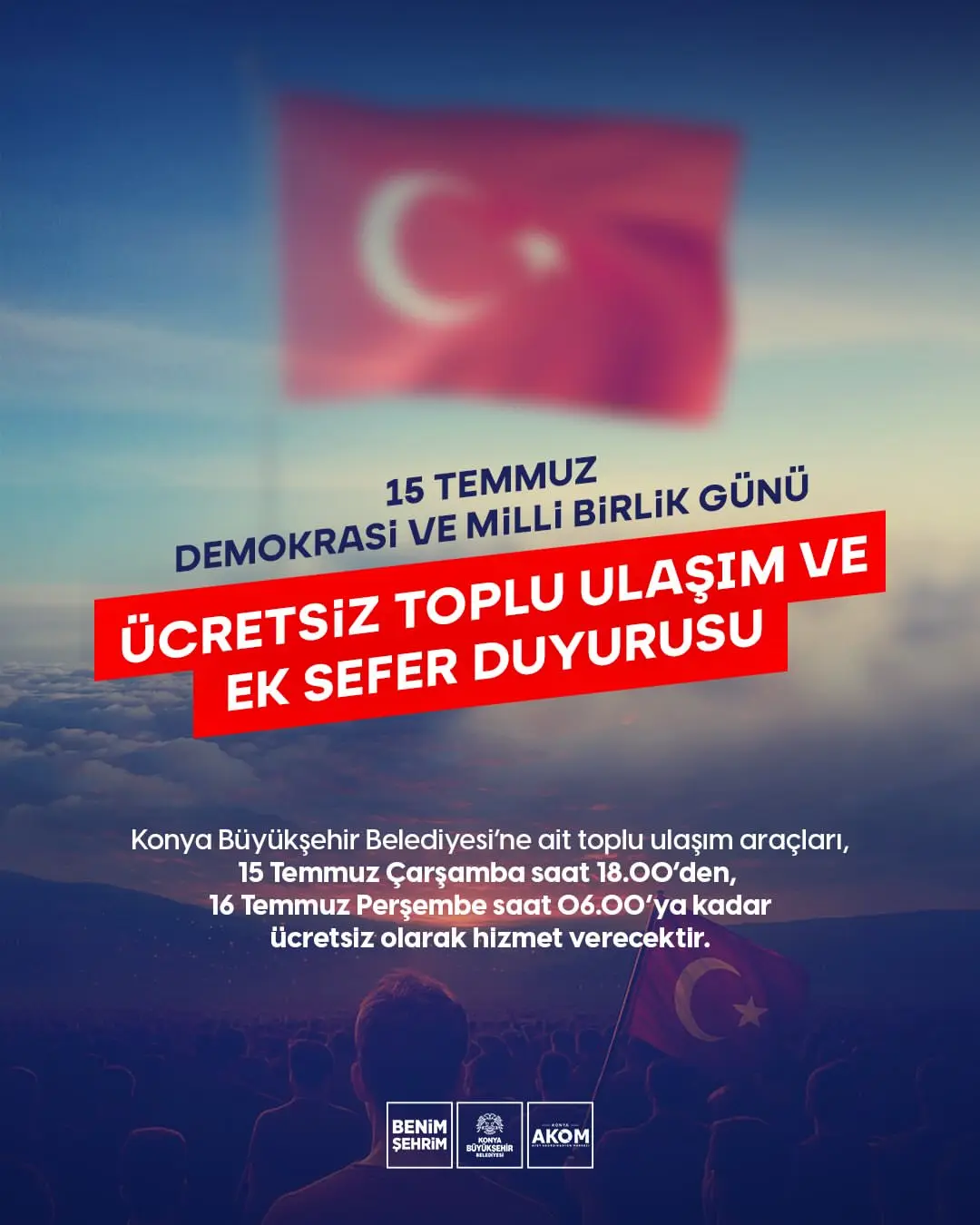 15 Temmuz'da ücretsiz toplu ulaşım hizmeti
