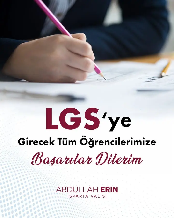 LGS heyecanı öncesi Isparta Valiliği'nden mesaj