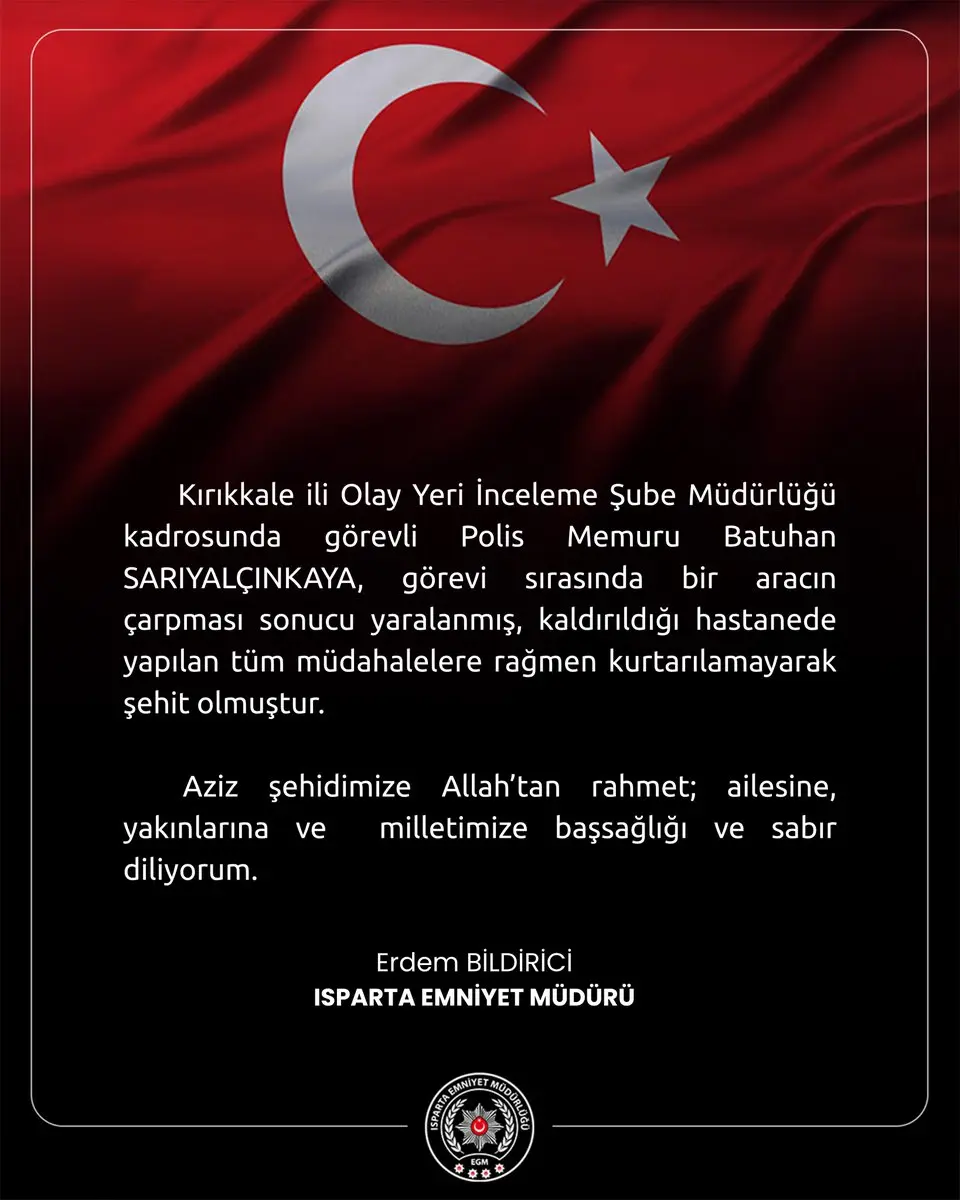 Isparta İl Emniyet Müdürlüğü'nden taziye mesajı