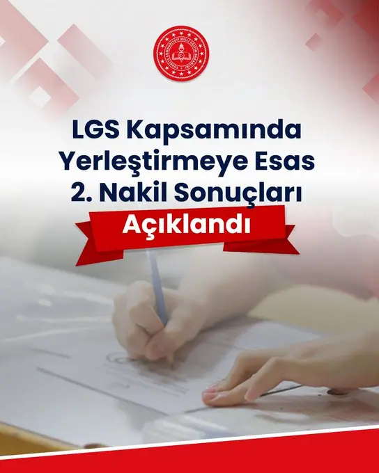LGS ikinci nakil sonuçları açıklandı