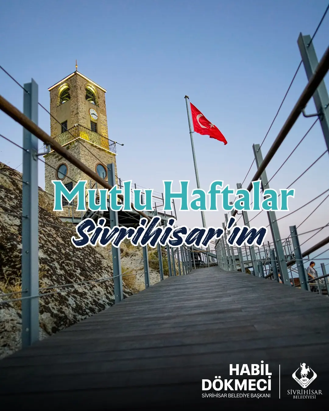 Sivrihisar Belediyesi'nden mutlu hafta mesajı