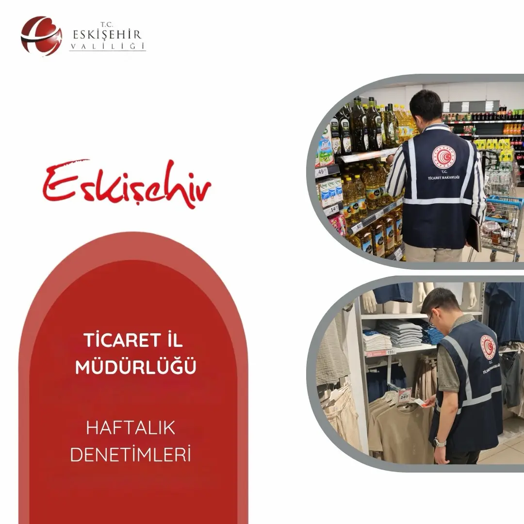 Eskişehir'de Haftalık Denetimler Yapıldı