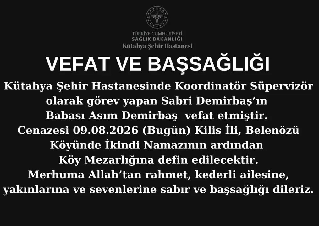 Kütahya Şehir Hastanesi'nde vefat haberi
