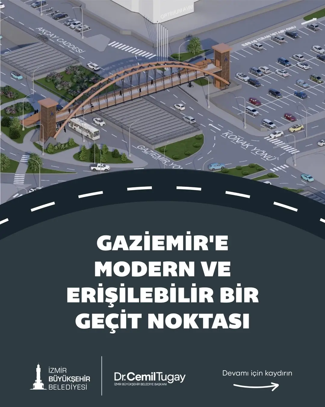 İzmir'de yeni üst geçit projesi duyuruldu