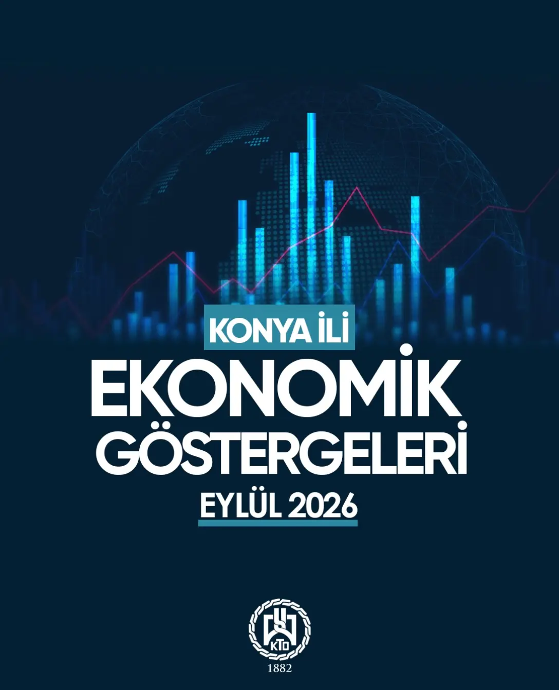 Konya İli Ekonomik Göstergeleri Raporu Yayınlandı