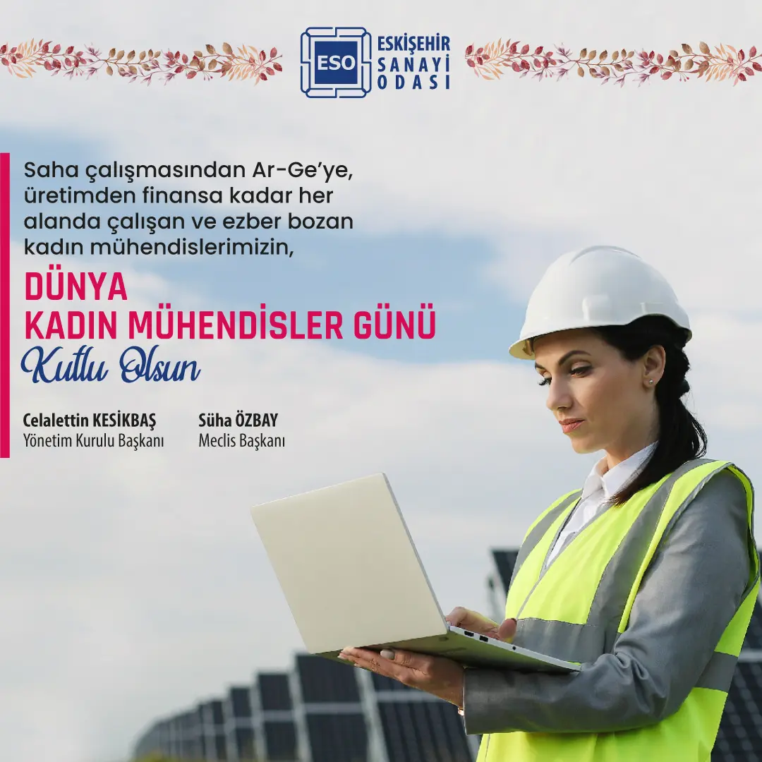 Dünya Kadın Mühendisler Günü kutlandı