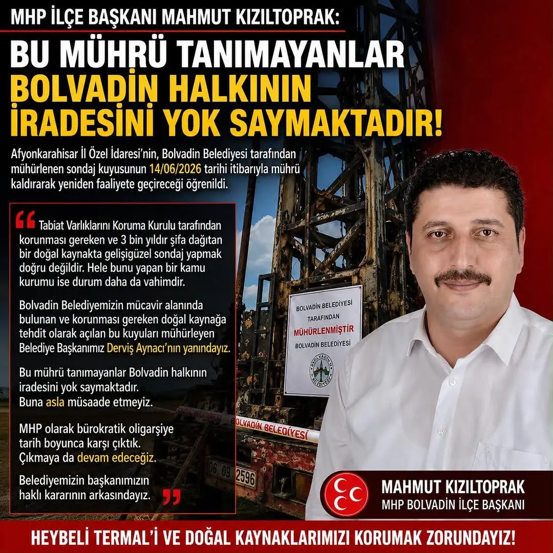 MHP İlçe Başkanı'ndan Sondaj Kuyusuna Tepki