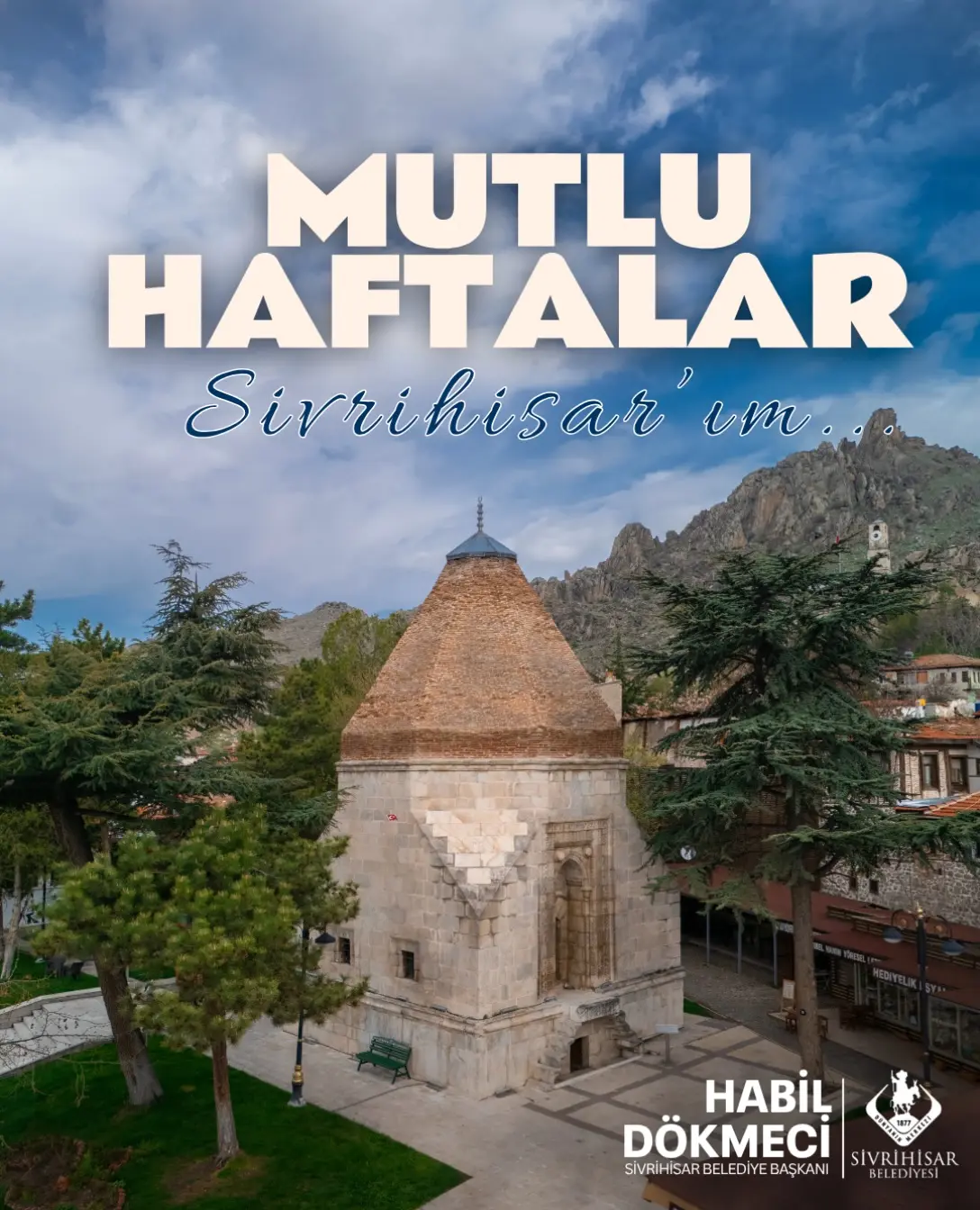 Sivrihisar Belediye Başkanı'ndan haftalık mesaj