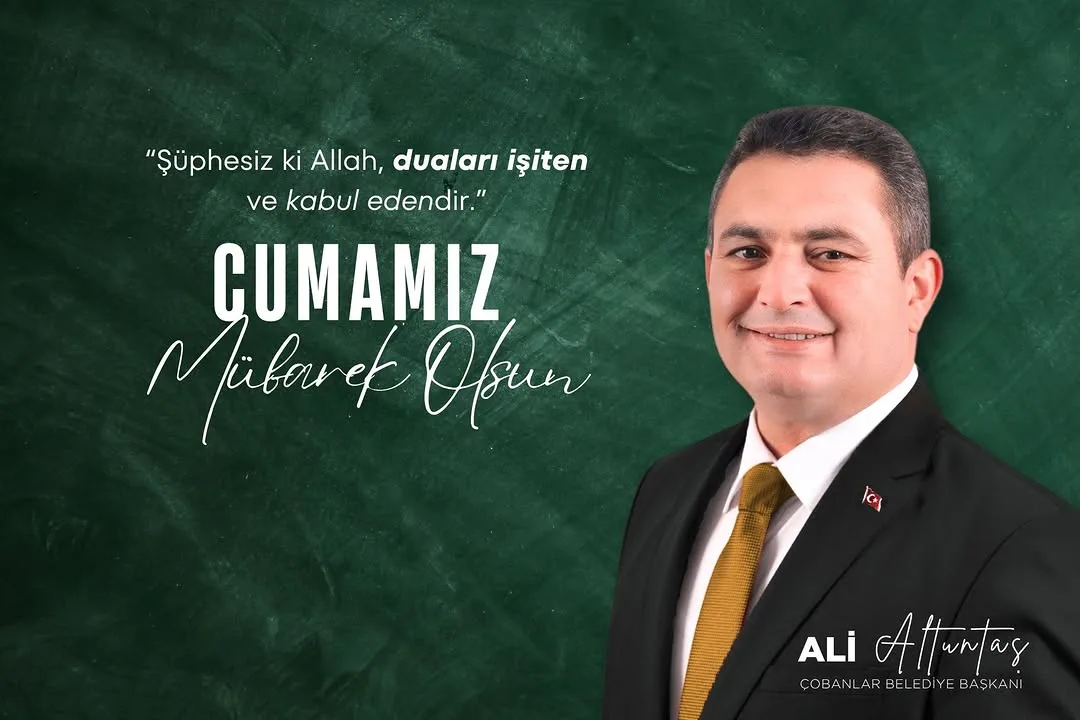 Çobanlar Belediye Başkanı Ali Altuntaş'tan Cumaların Mübarek Olduğu Paylaşım