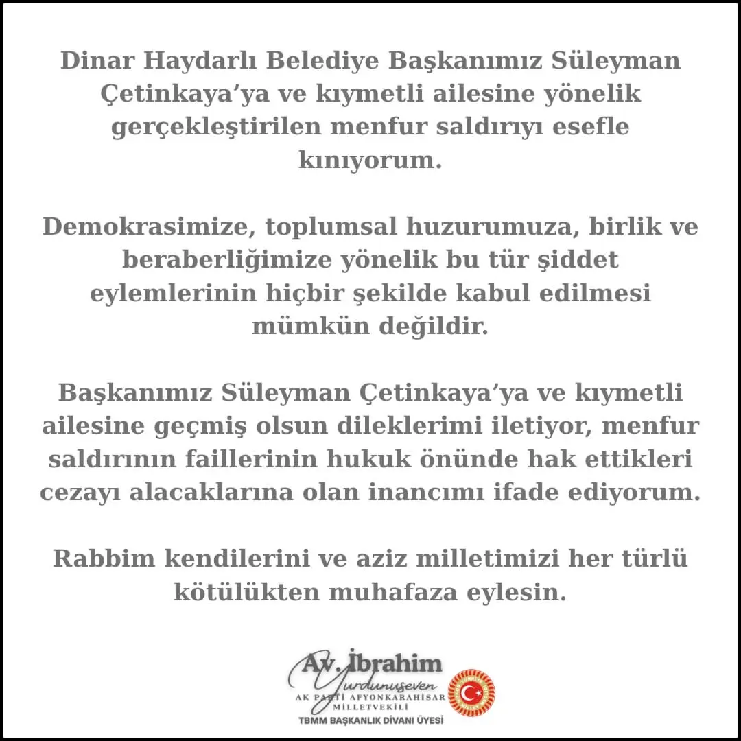 Dinar Belediye Başkanı'na yönelik saldırı kınandı