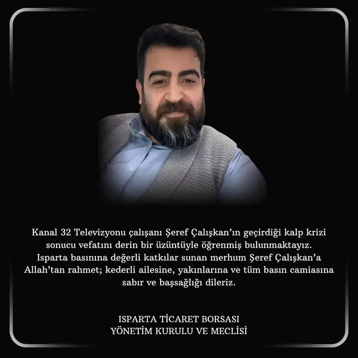 Isparta basını Şeref Çalışkan'ı kaybetti
