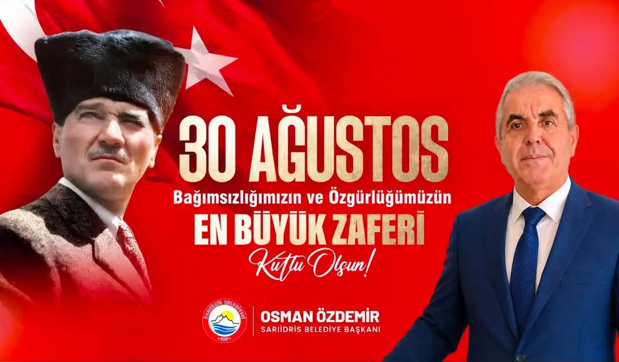 Sarıidris Belediyesi 30 Ağustos Zafer Bayramı'nı kutladı