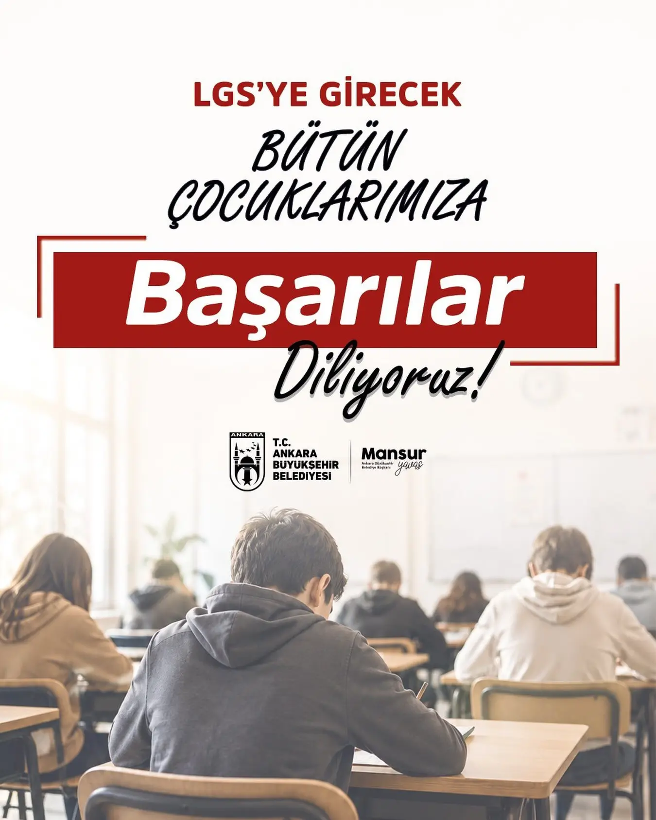 Mansur Yavaş'tan LGS'ye girecek öğrencilere başarı dileği