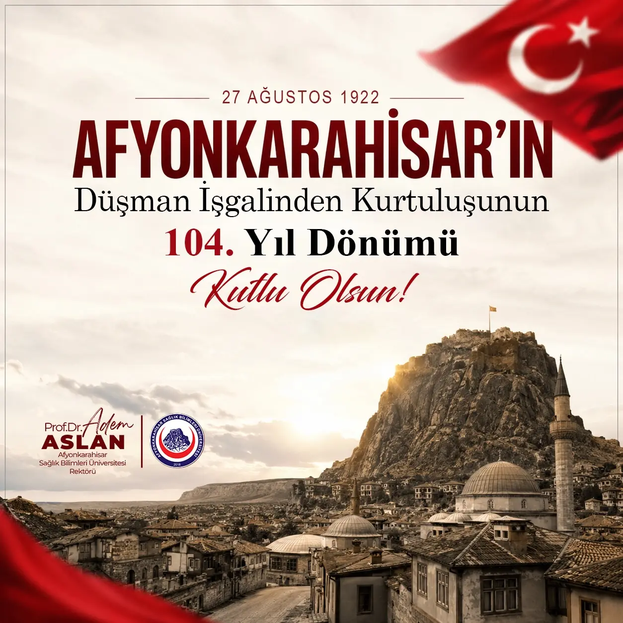 Afyonkarahisar'da Kurtuluşun 104. Yıl Dönümü Kutlandı