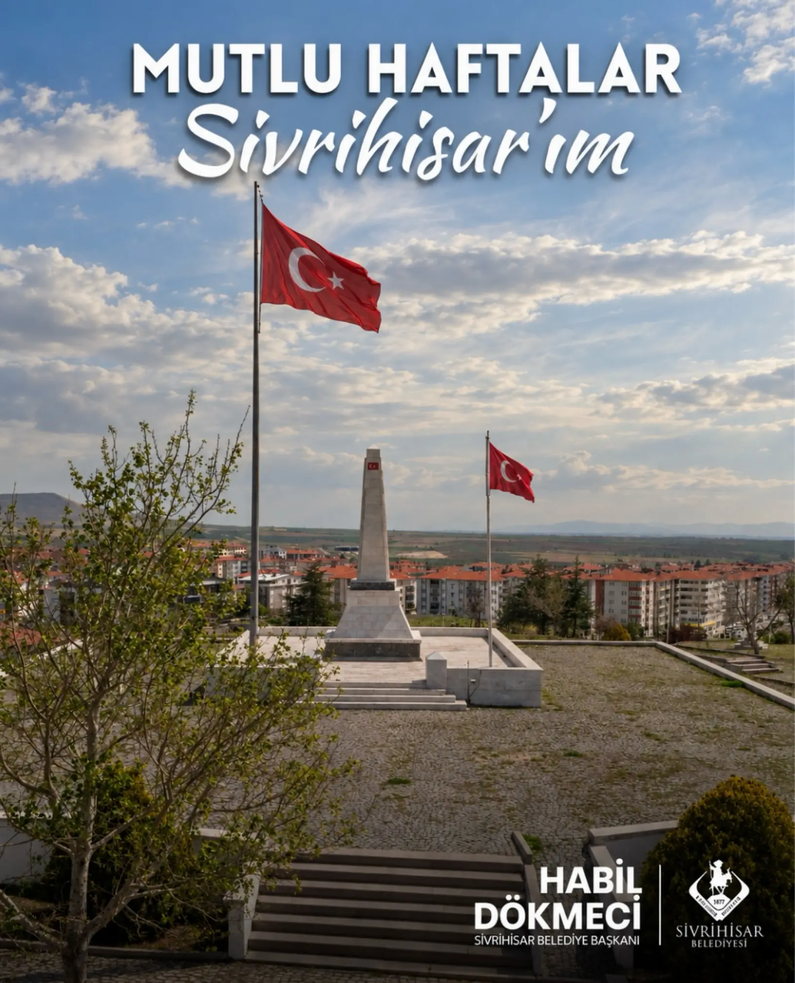 Sivrihisar Belediye Başkanı'ndan haftalık mesaj