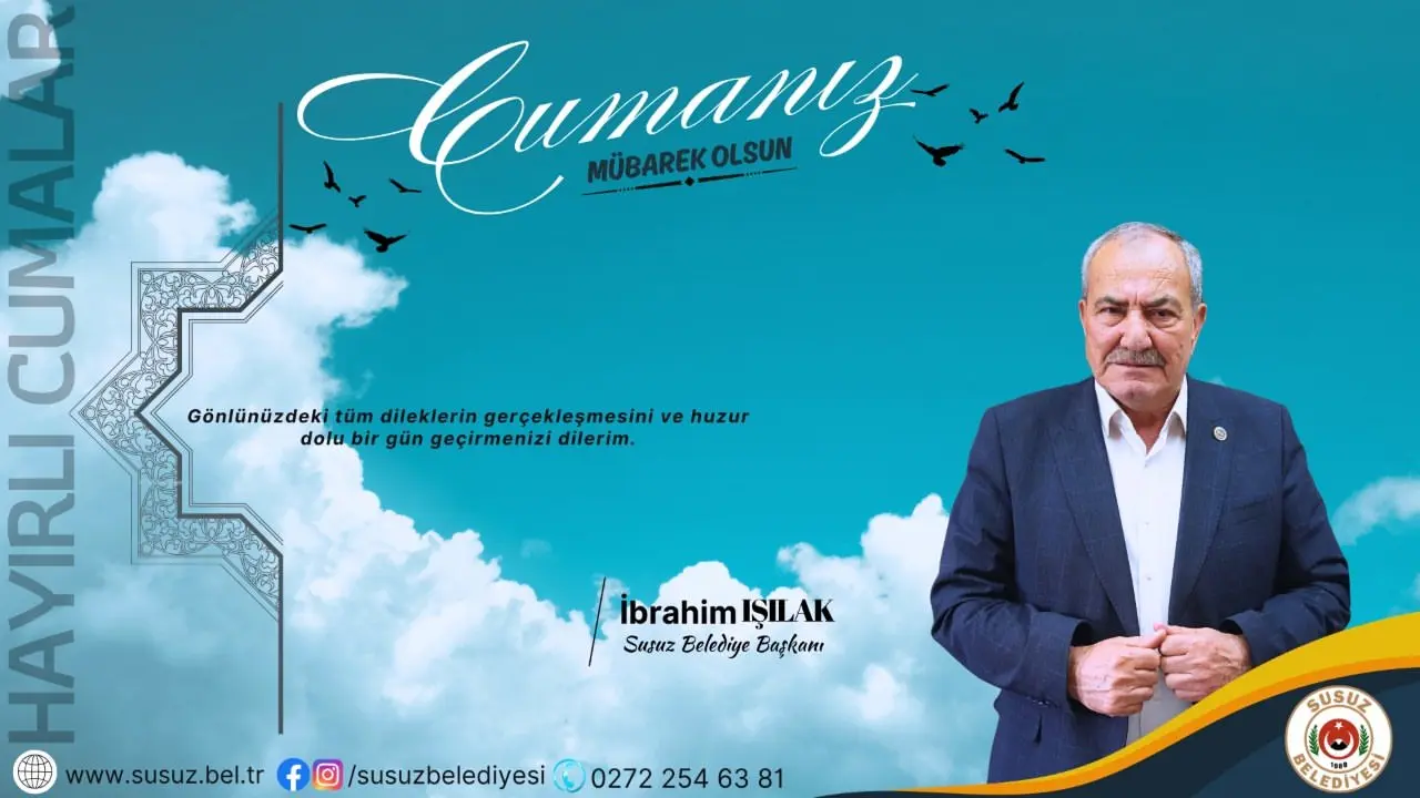 SUSUZ BELEDİYE BAŞKANLIĞI'ndan Cuma Mesajı