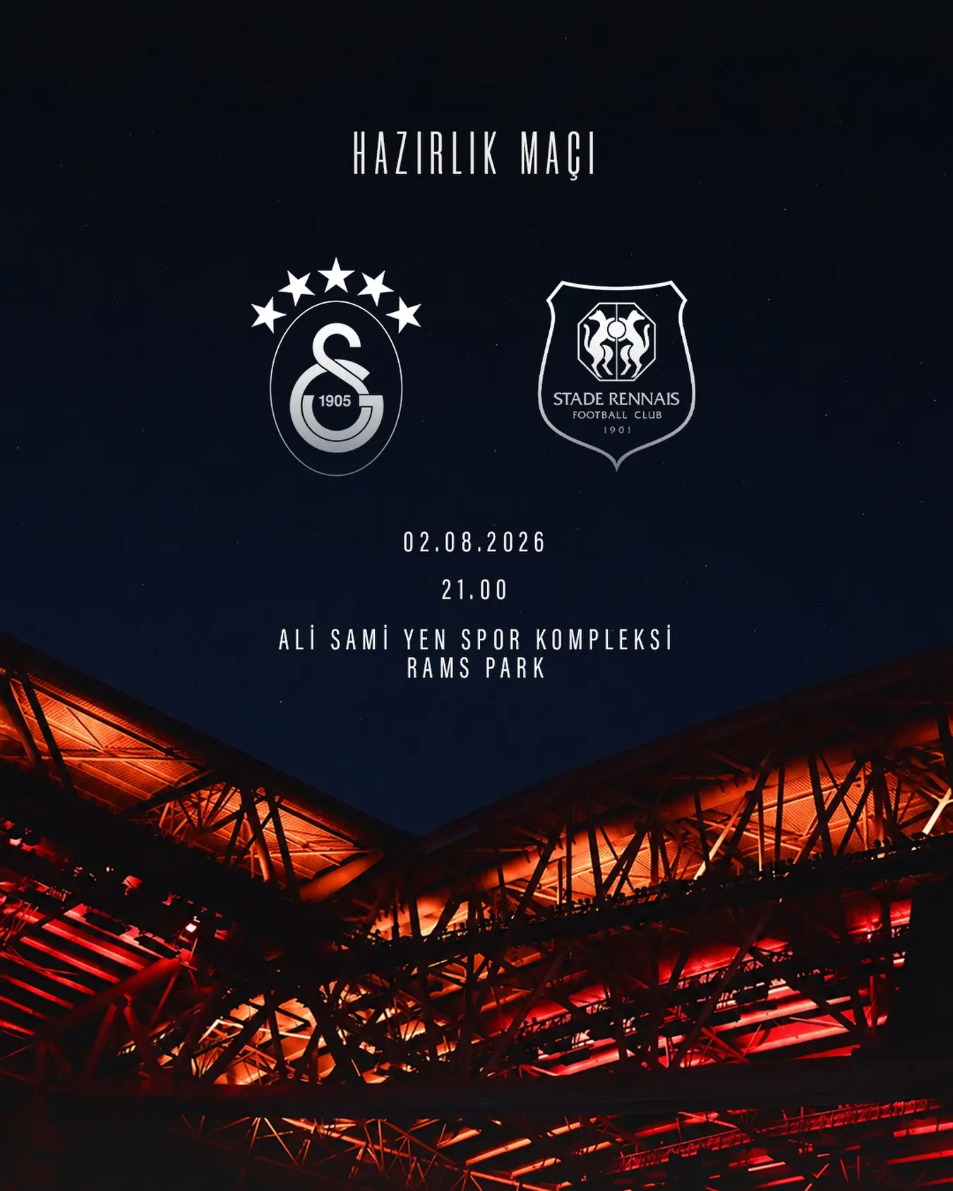 Galatasaray ve Stade Rennais Hazırlık Maçında Buluşuyor