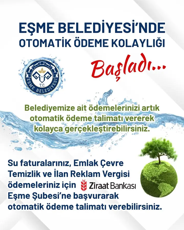 Eşme Belediyesi'nde otomatik ödeme dönemi başladı
