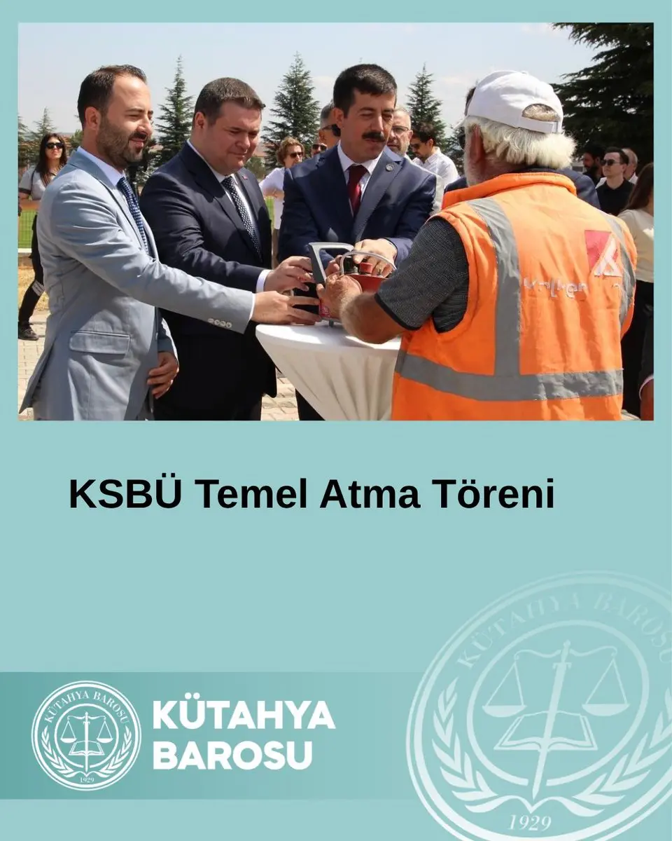 Kütahya Barosu Başkanı temel atma törenine katıldı