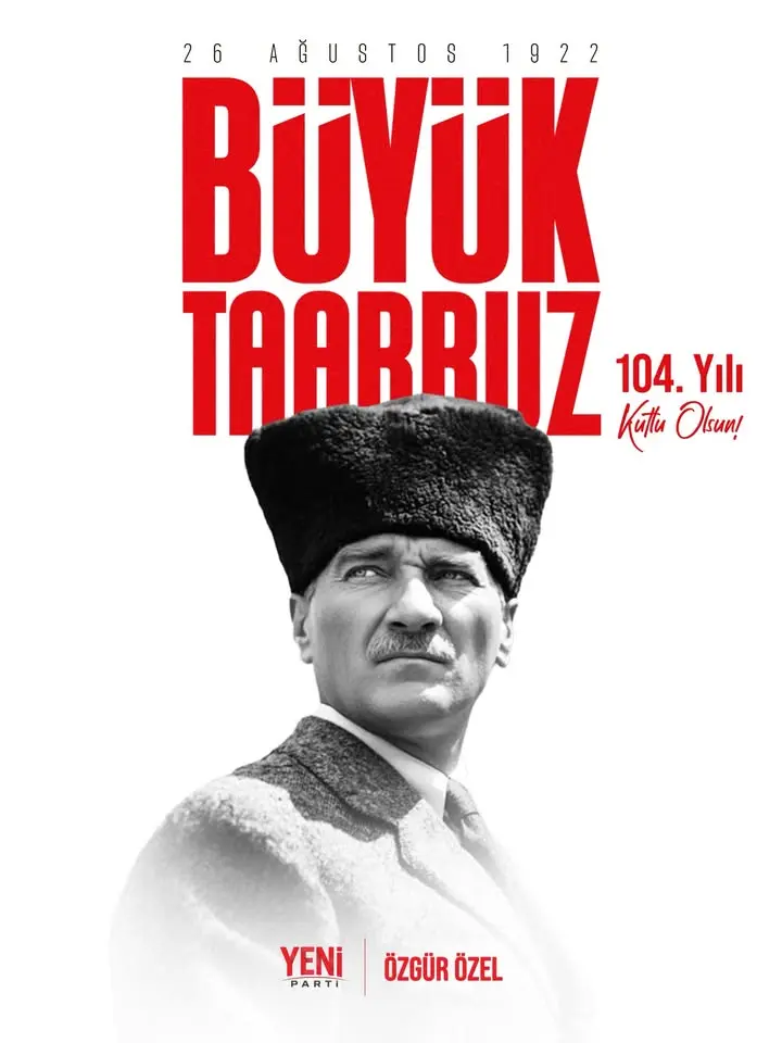 Büyük Taarruz'un Önemi Özgür Özel Tarafından Vurgulandı