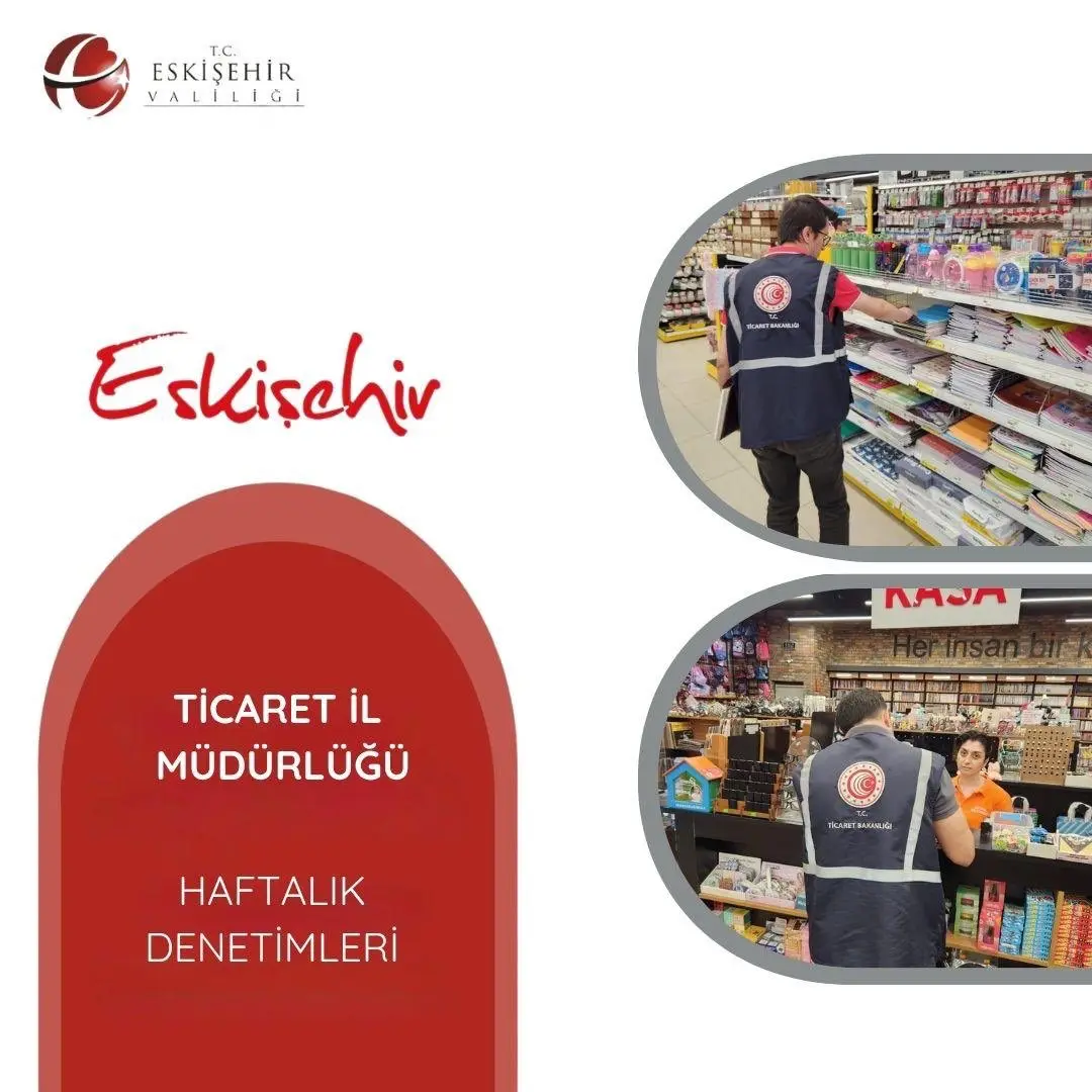 Eskişehir'de Haftalık Ticaret Denetimleri Yapıldı