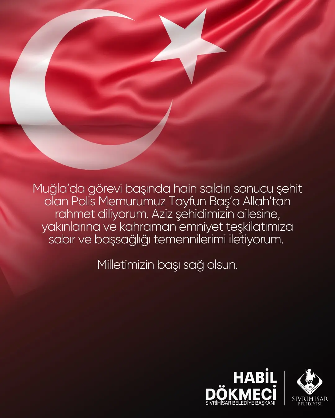 Şehit Polis Memuru Tayfun Baş için taziye mesajı