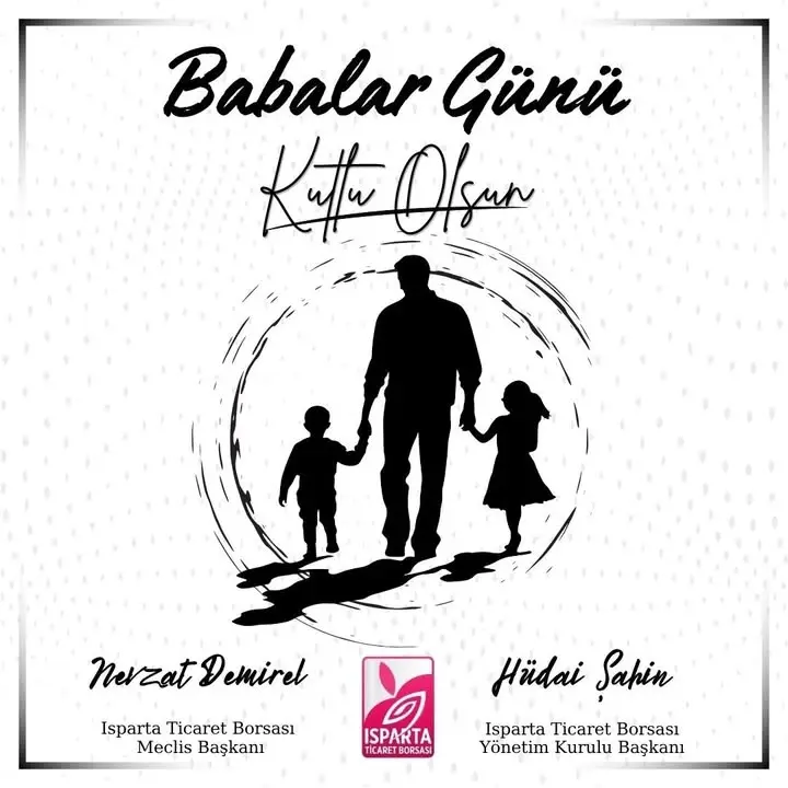 Isparta Ticaret Borsası'ndan Babalar Günü Mesajı