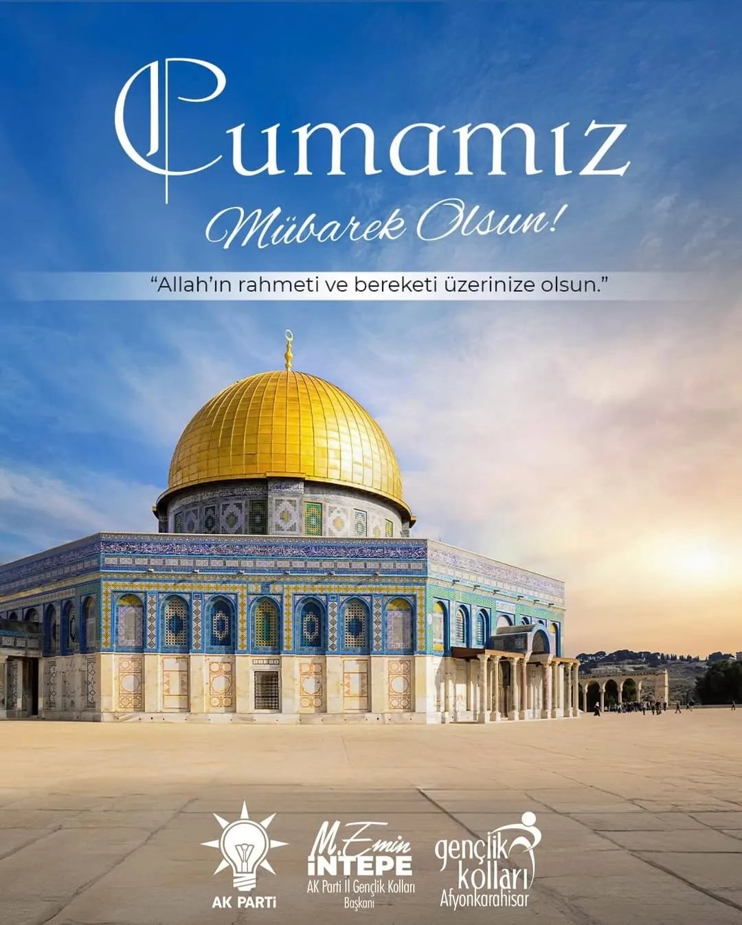 Ak Parti Afyonkarahisar İl Gençlik Kolları Başkanı'ndan Hayırlı Cumalar Mesajı