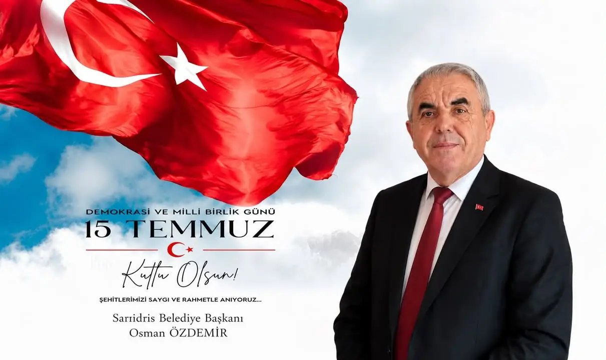 Sarıidris Belediyesi'nden 15 Temmuz mesajı