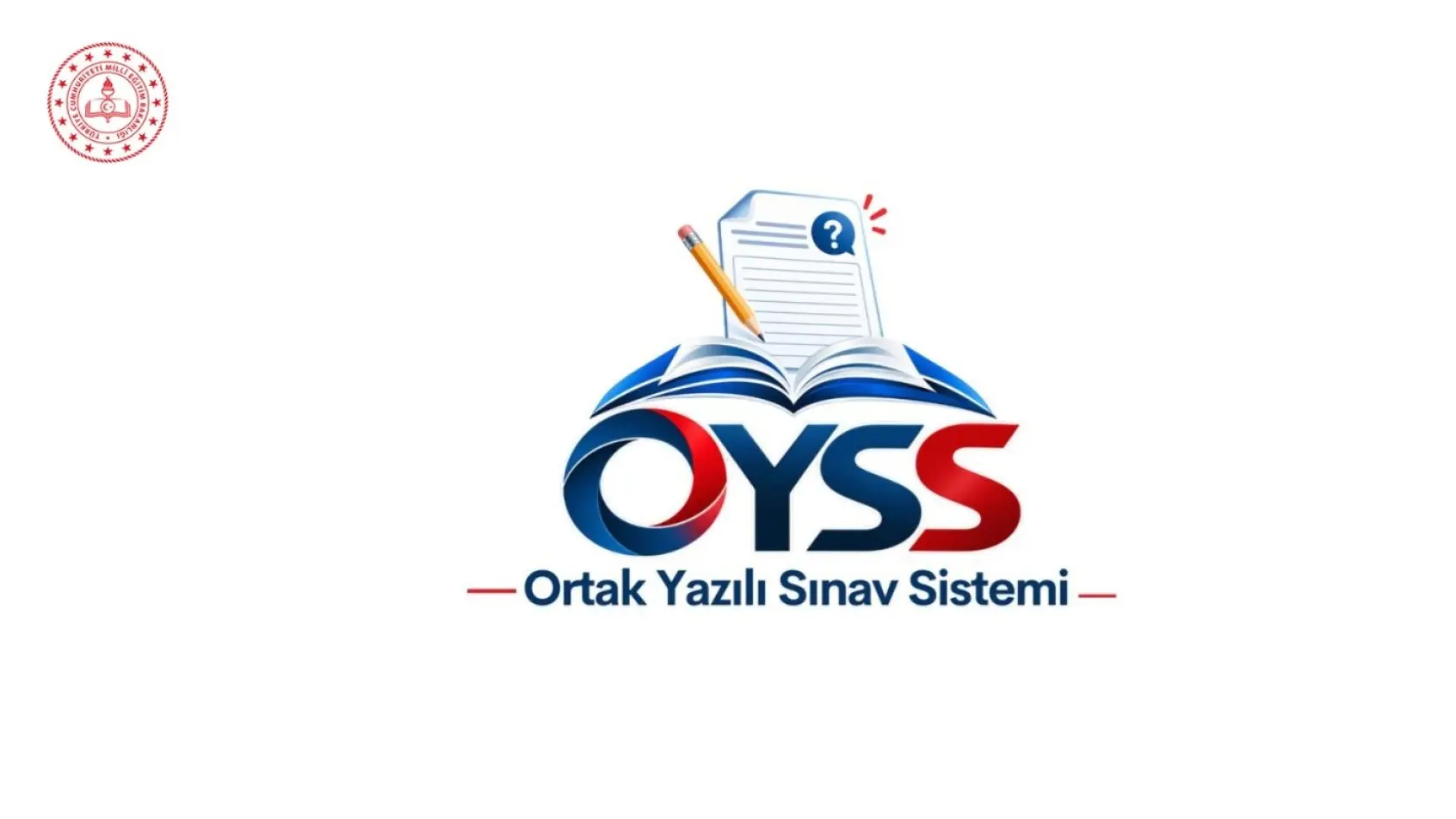 Ortak Yazılı Sınav Sistemi Rehberi Hazırlandı