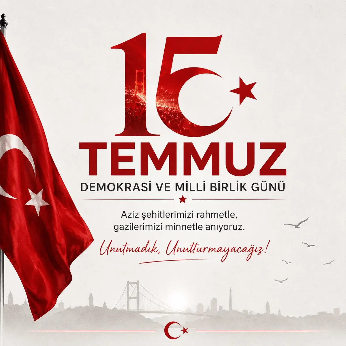 15 Temmuz Demokrasi ve Millî Birlik Günü