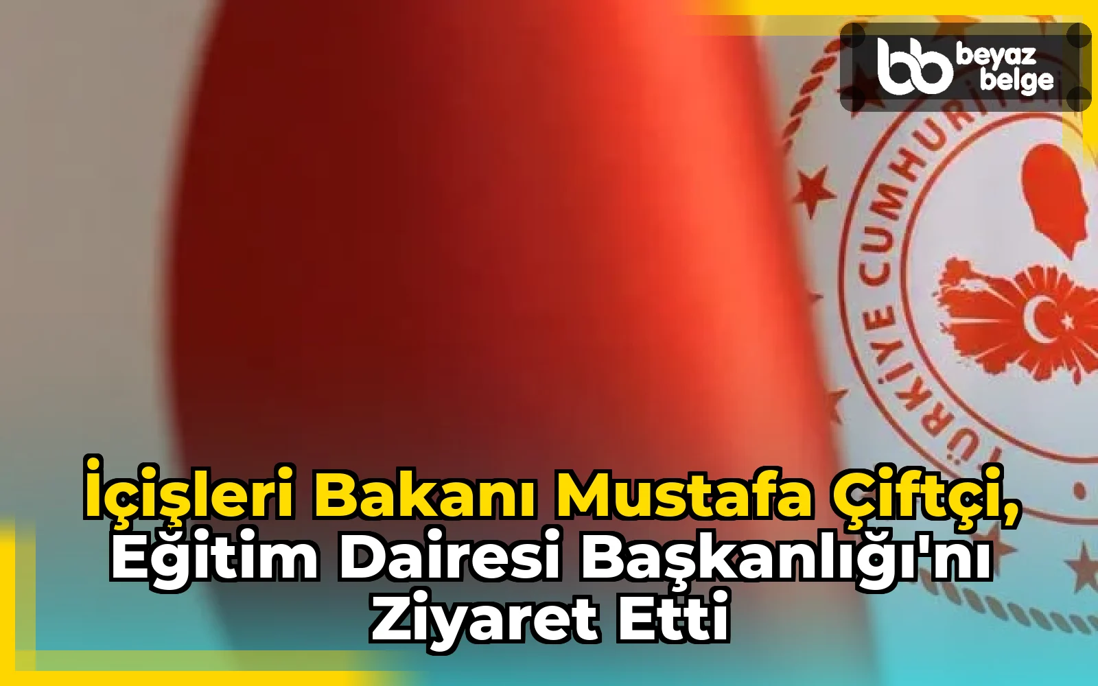 İçişleri Bakanı Mustafa Çiftçi, Eğitim Dairesi Başkanlığı'nı Ziyaret Etti